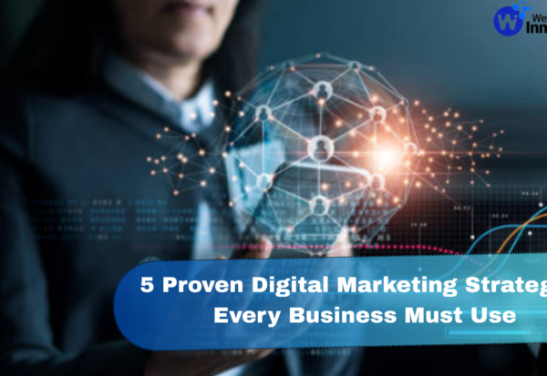 Digital Marketing Strategies – Web Innovate Digital Marketing Strategies by Web Innovate to grow online visibility